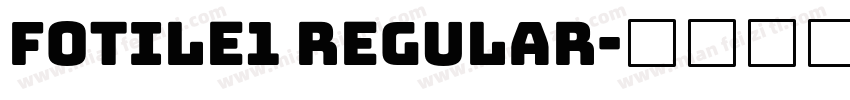 FOTILE1 Regular字体转换